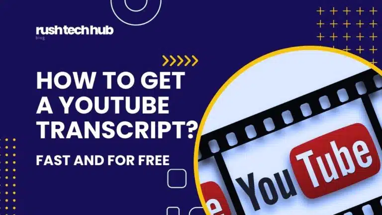 How to Get a Transcript of a YouTube Video in Just 60 Seconds - Blog post at RushTechHub.com