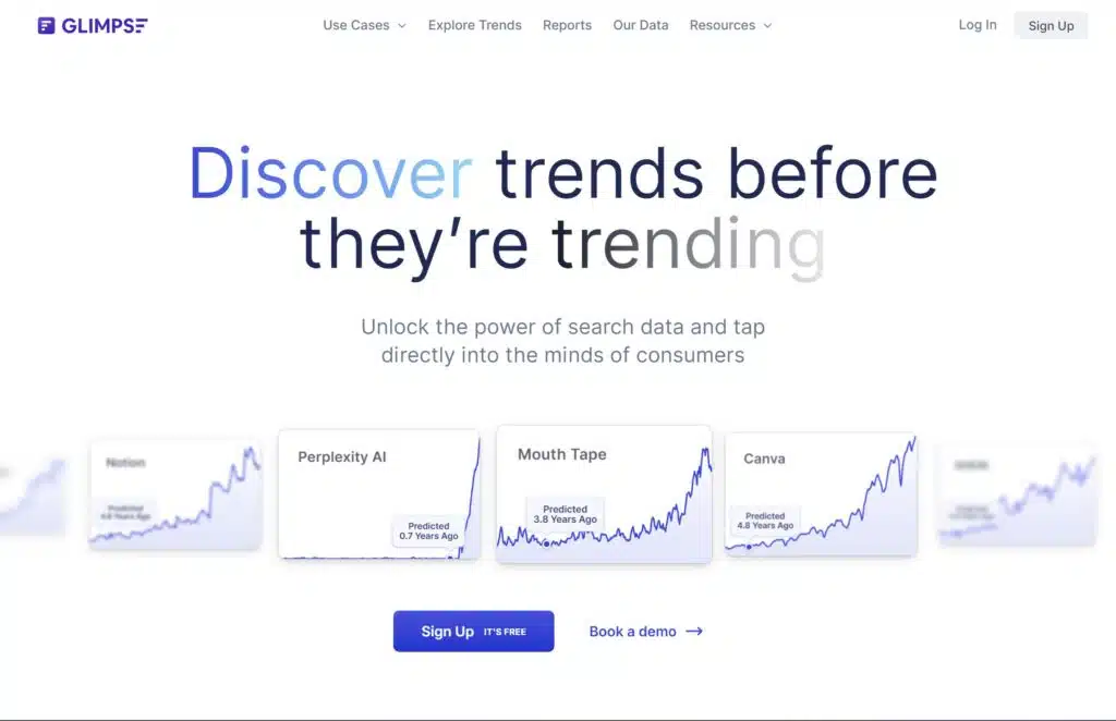 Glimpse Homepage, it's a tool that can help you to find new trends before they become old